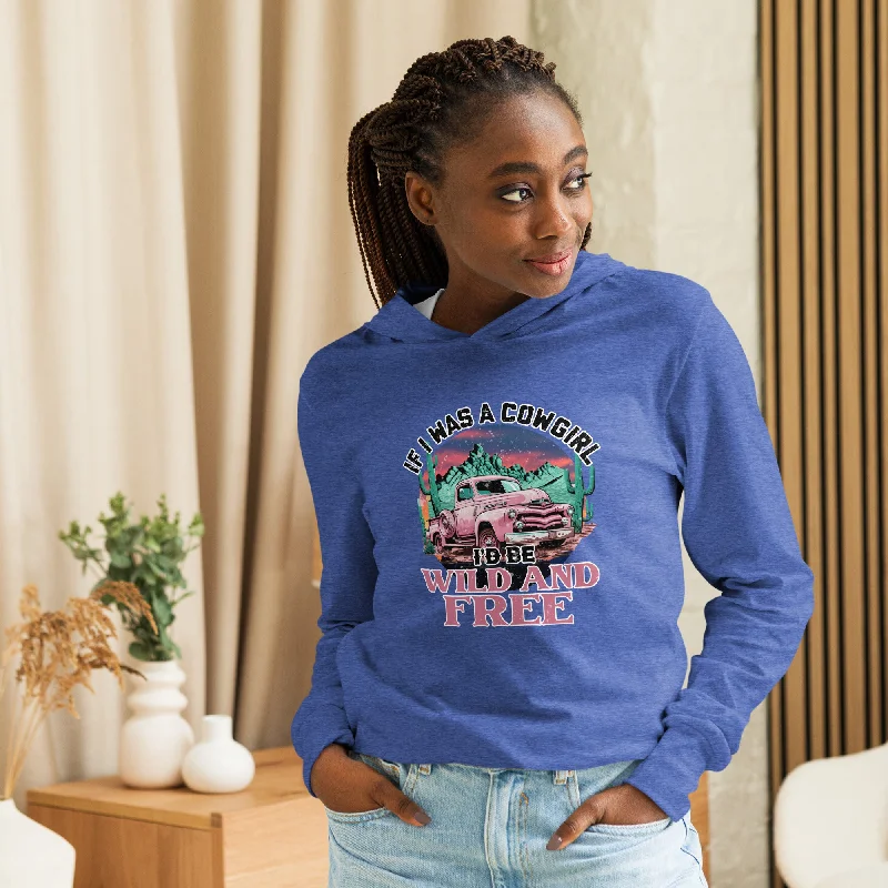 If I Was A Cowgirl Hooded Long Sleeve Tee