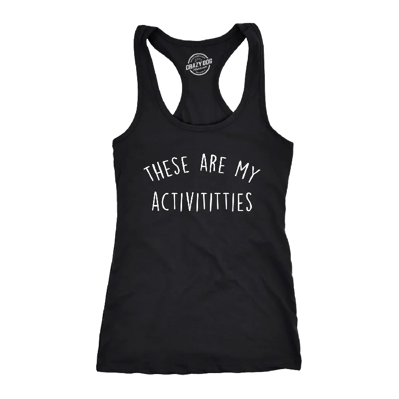 These Are My Activititties Women's Tank Top