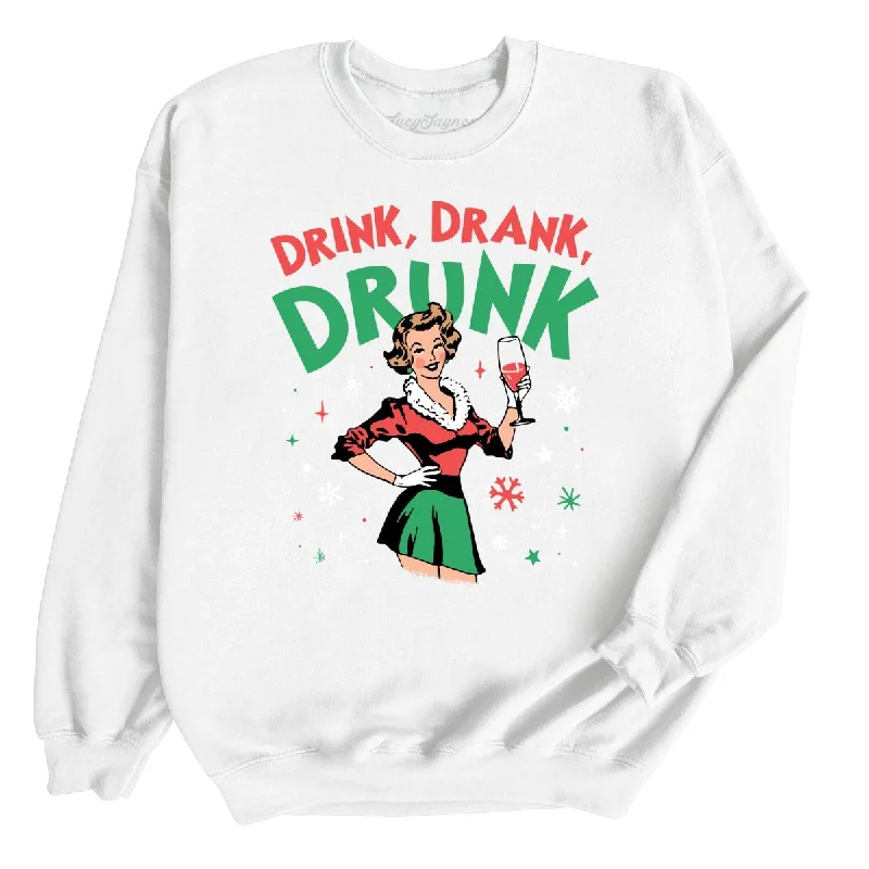 Drink Drank Drunk Sweatshirt